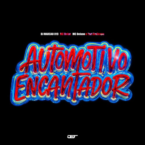 Automotivo Encantador (feat. MC DELANO)