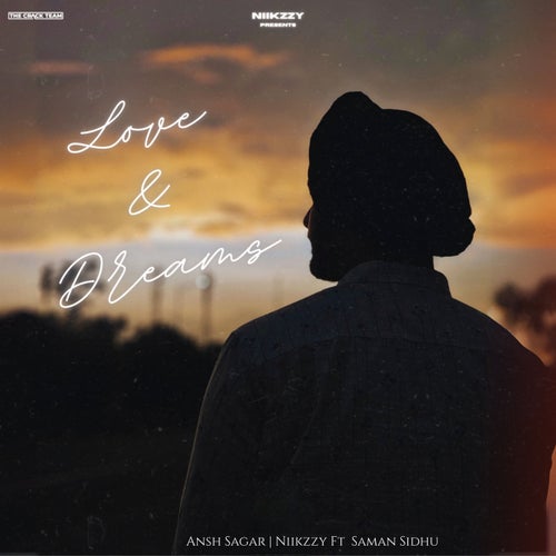 Love & Dreams (feat. Saman Sidhu)