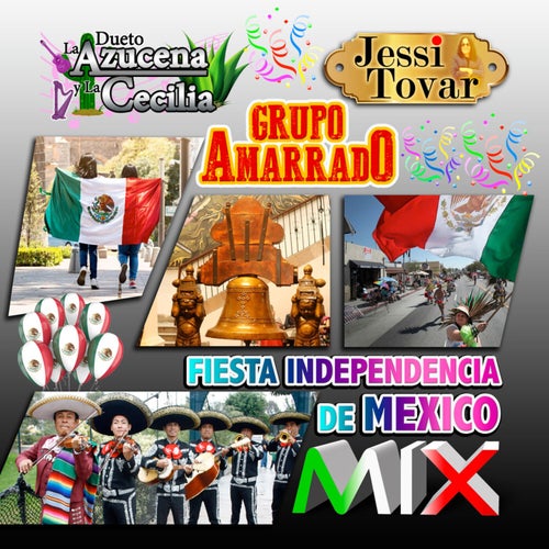 Fiesta Independencia de Mexico MIX (Grupero)