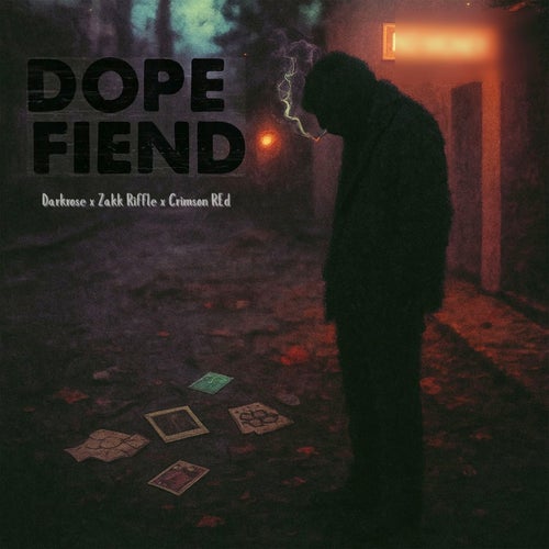 DOPE FIEND (feat. Darkrose)