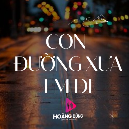 Con Đường Xưa Em Đi
