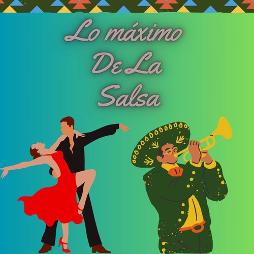 Lo maximo de la salsa