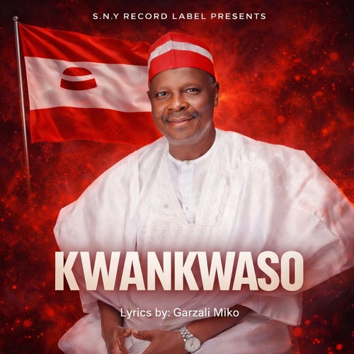 Kwankwaso (feat. Garzali Miko)