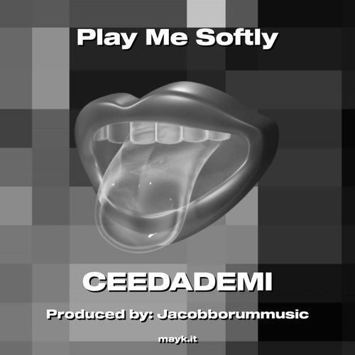 Play Me Softly