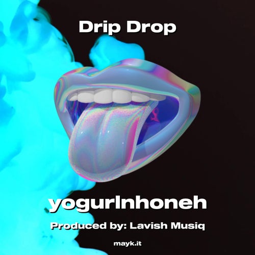 Drip Drop
