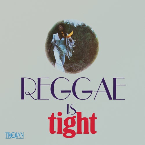 Reggae Is Tight (Expanded Version)