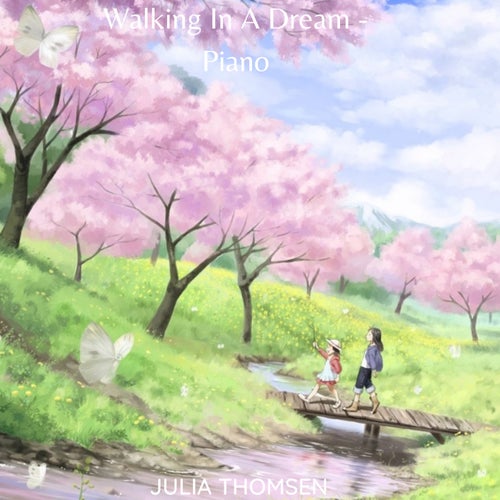 Walking In A Dream - Piano