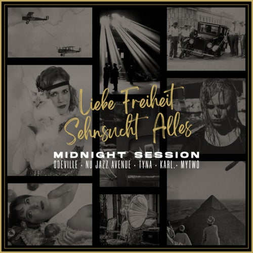 Liebe Freiheit Sehnsucht Alles (Midnight Session)