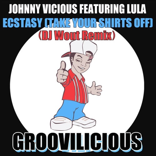 Ecstasy (Take Your Shirts Off) (DJ Wout Remix)