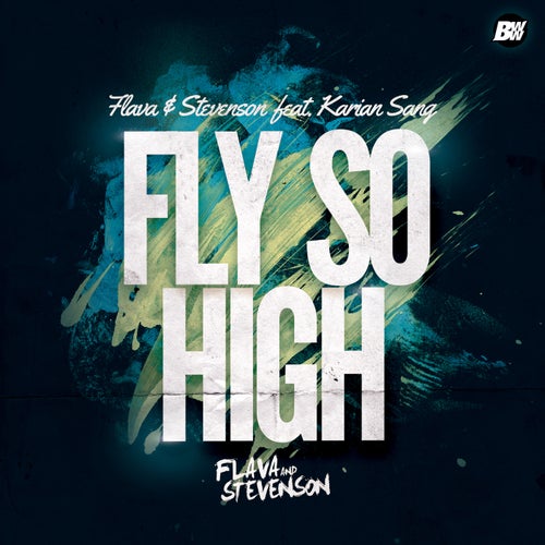 Fly so High (feat. Karian Sang)