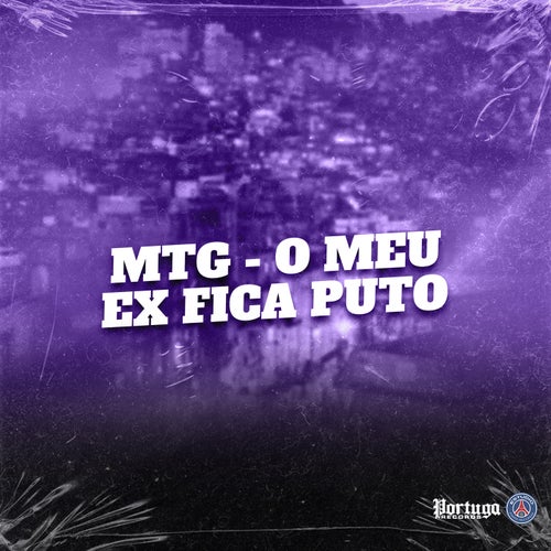 Mtg - O Meu Ex Fica Puto