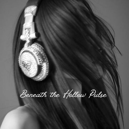 Beneath the Hollow Pulse
