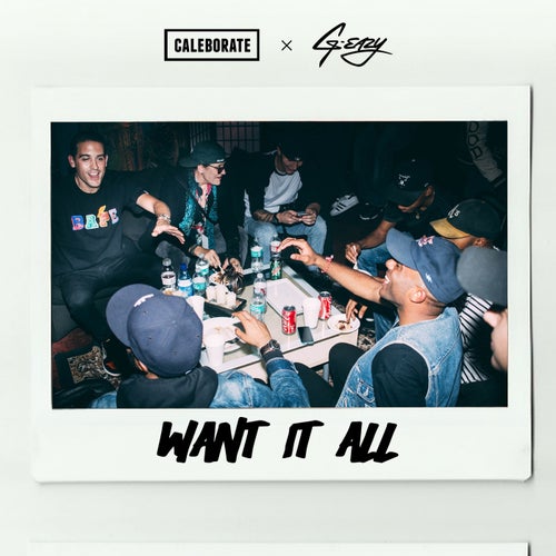 Want It All  (feat. G-Eazy)