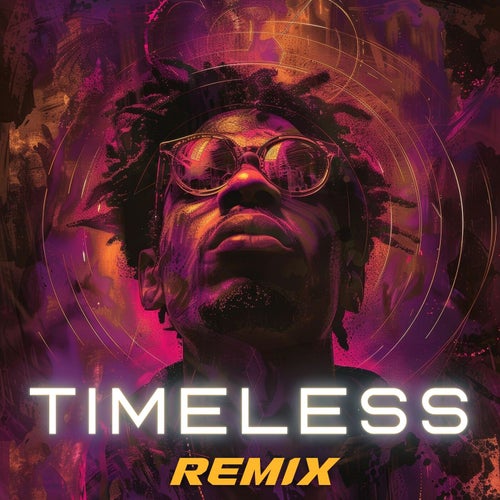 Timeless (Remix)