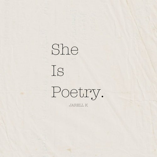 She Is Poetry