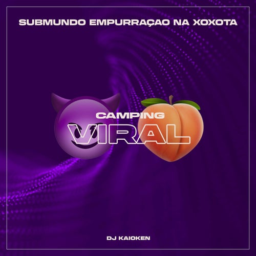 Submundo Empurração na Xoxota