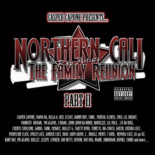 Northern Cali Rap Artists: The Family Reunion Pt. 2 by Casper