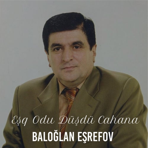 Eşq Odu Düşdü Cahana