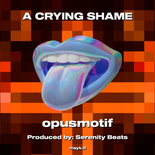 A CRYING SHAME