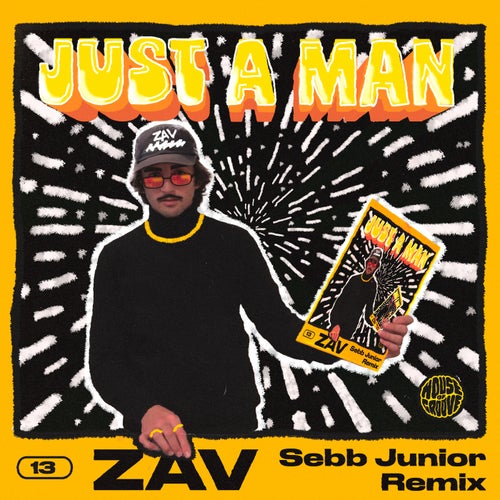 Just A Man (Sebb Junior Remixes)