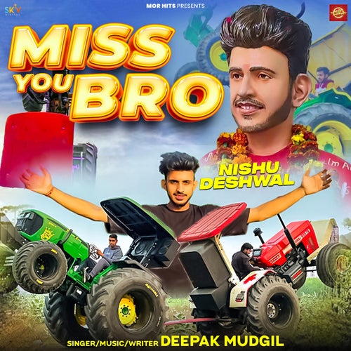 Miss You Bro Nishu Deshwal