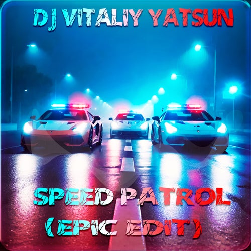 Speed Patrol (Epic Edit)