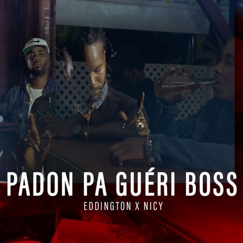 Padon paka gueri boss (feat. Nicy)