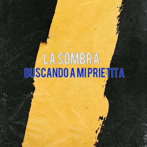 Buscando A Mi Prietita