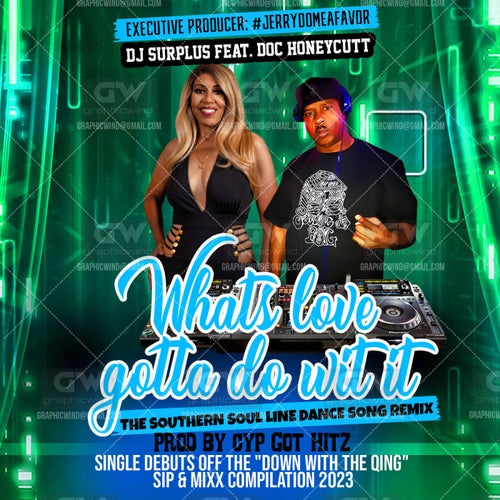 Whats Love Gotta Do Wit It (feat. Doc Honeycutt)