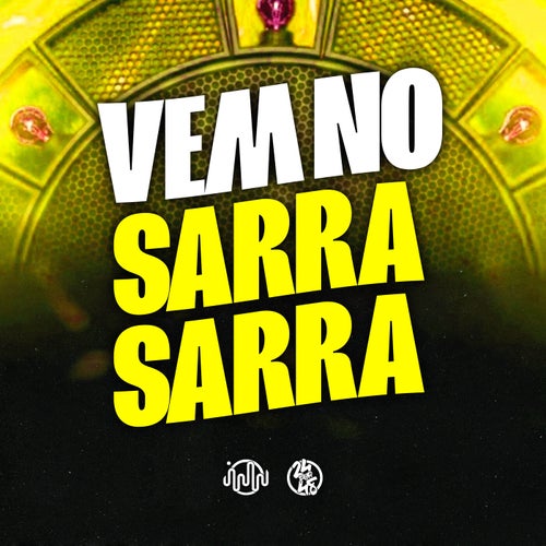 Vem no Sarra Sarra