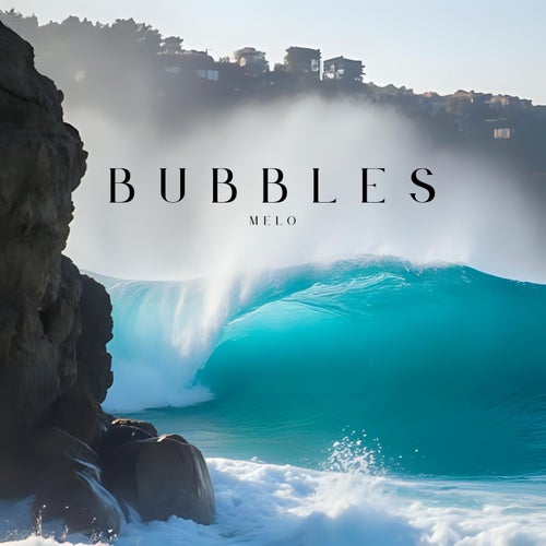 Bubbles