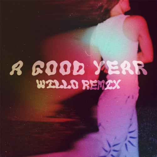 A Good Year (Willo Remix)