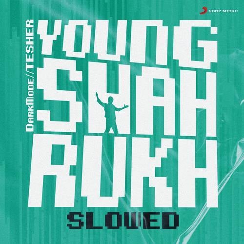 Young Shahrukh (Slowed)