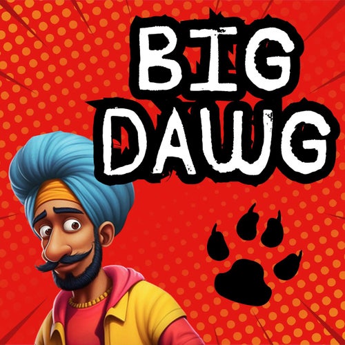 Big Dawgs