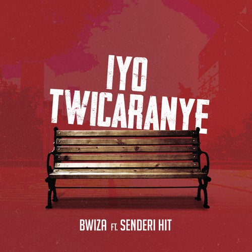 Iyo Twicaranye (feat. Senderi hit)