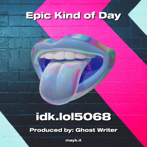 Epic Kind of Day