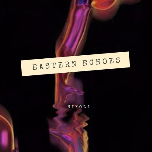 Eastern Echoes