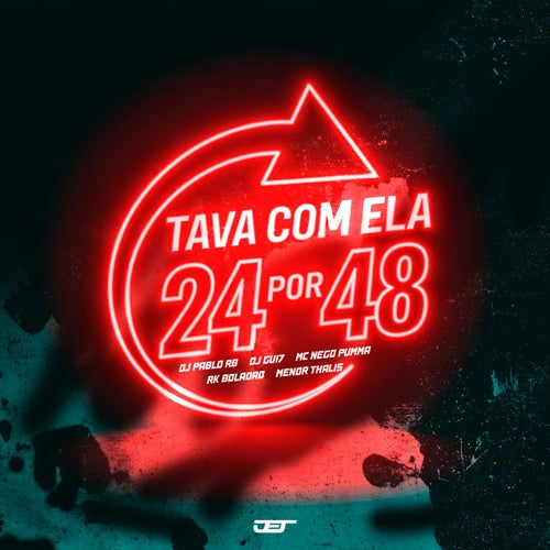 TAVA COM ELA 24 POR 48 (feat. Mc Menor Thalis)