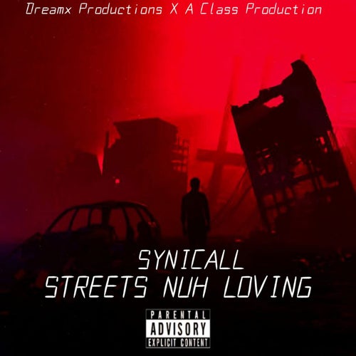 Streets Nuh Loving (Streets Nuh Loving)