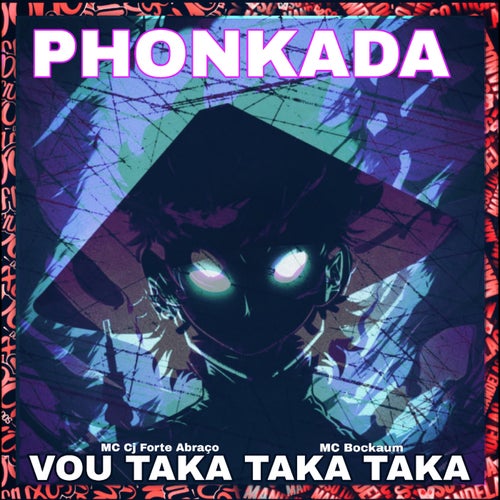 Phonkada, Vou Taka Taka Taka