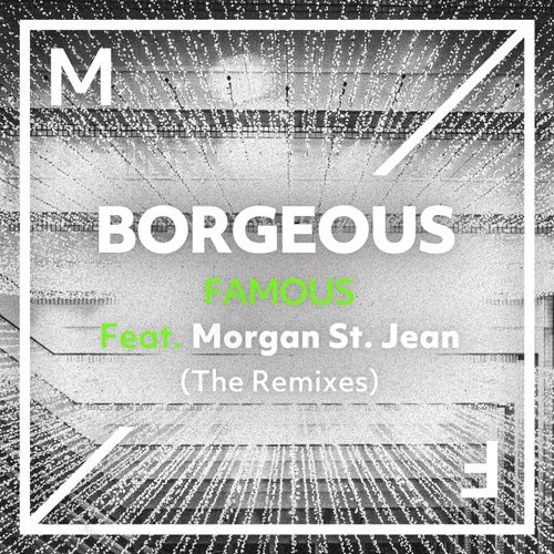 Famous (feat. Morgan St. Jean)