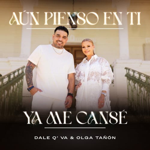 Aún Pienso En Ti - Ya Me Cansé