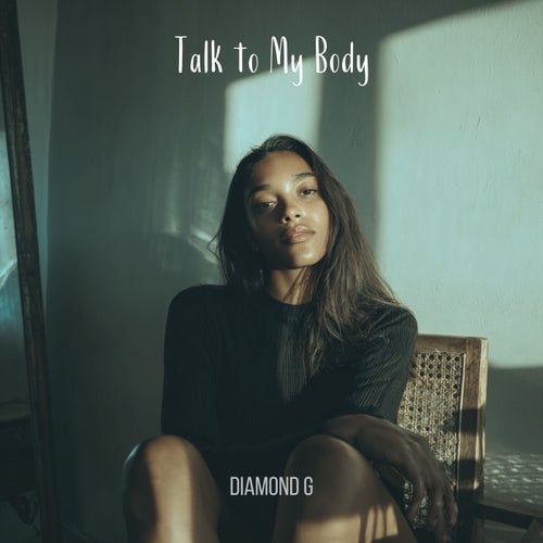 Talk to My Body