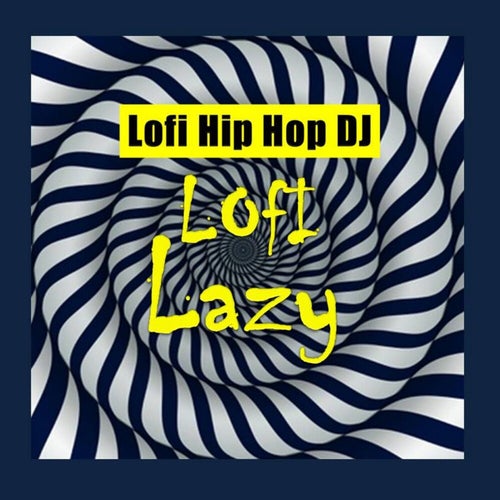 Lofi Lazy