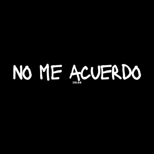 No Me Acuerdo