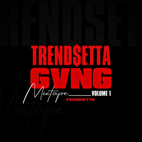 Trendsetta Gvng, Vol. 1