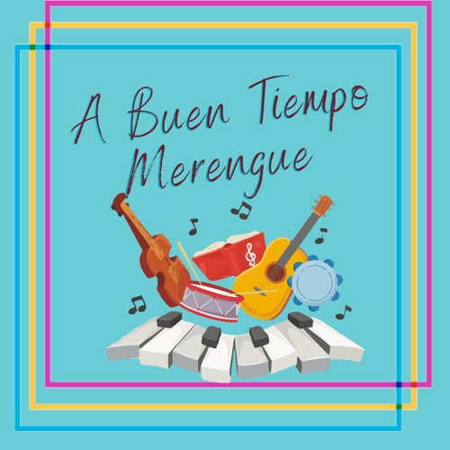 A buen tiempo merengue