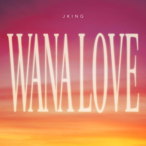 Wana Love