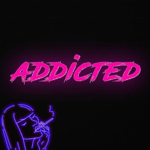 Addicted