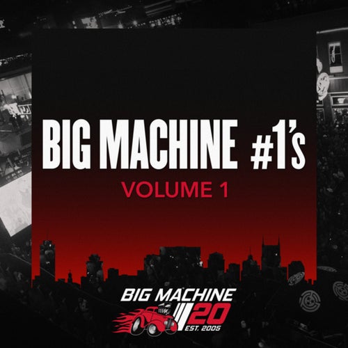 Big Machine #1's Volume 1